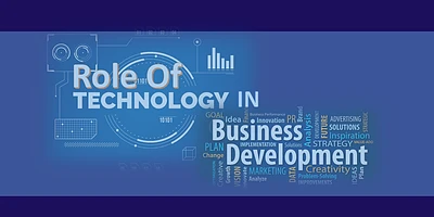 Role of Technology in Business Development