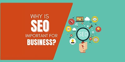 Why SEO is Important for your Business?