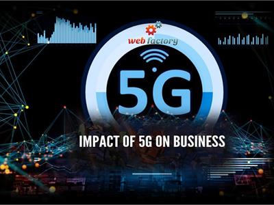 Business and Technology News 5G Impact in Business