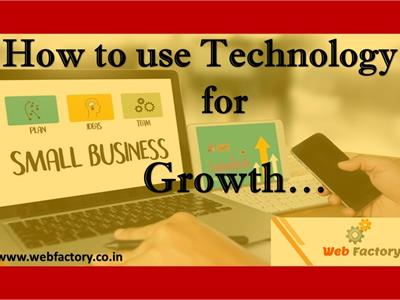 How to use Technology for small Business Growth